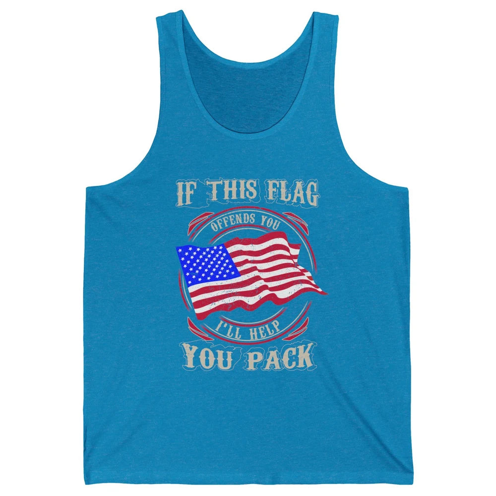 Retro US Flag If This Offends You I'll Help Pack Veteran Day Unisex Jersey Tank