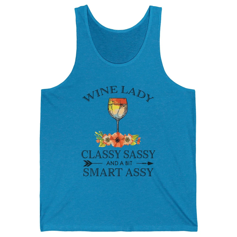 Wine Lady Classy Sassy And A Bit Smart Assy Drink Wine Lover Unisex Jersey Tank