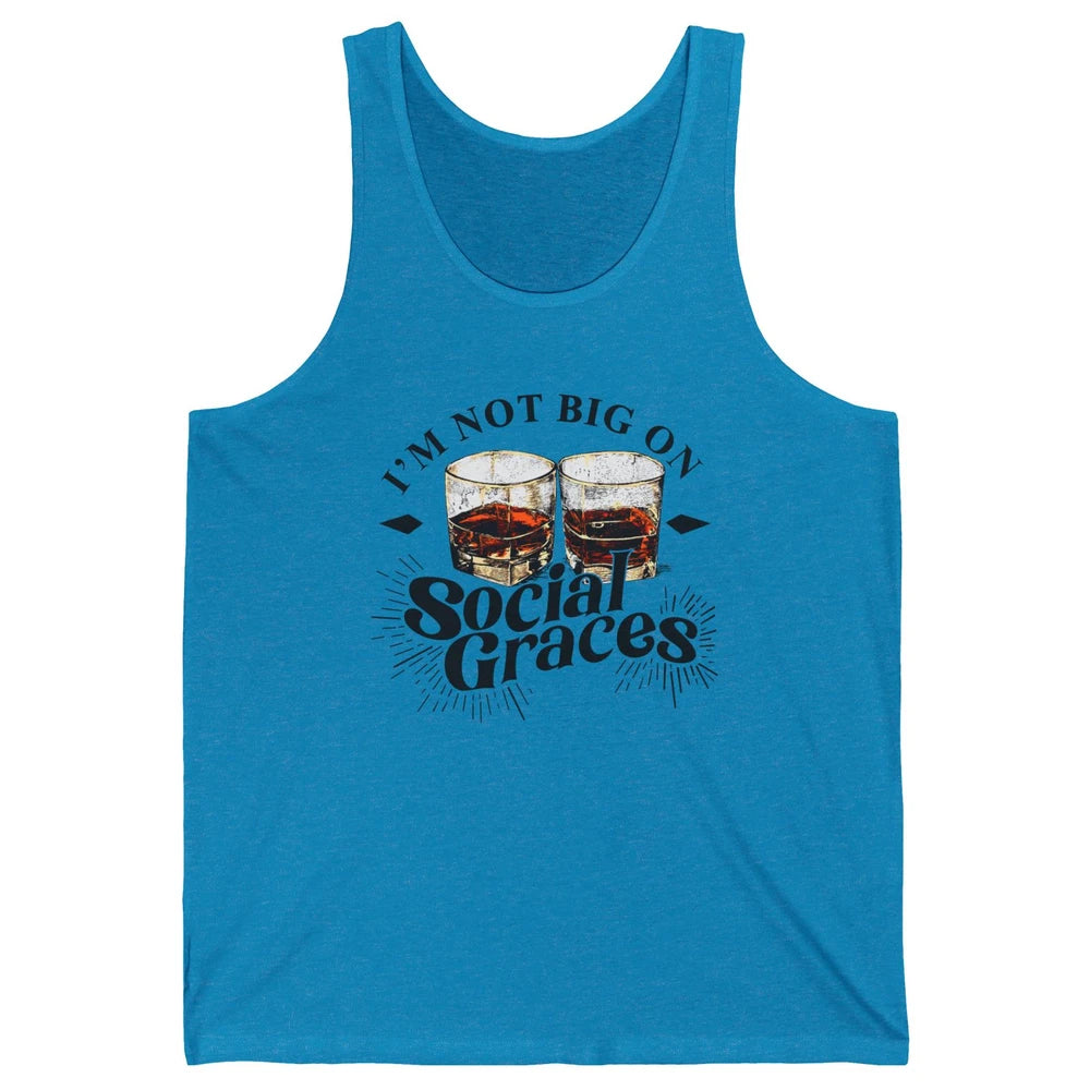 Vintage Whiskey I'm Not Big On Social Graces Western Country Unisex Jersey Tank