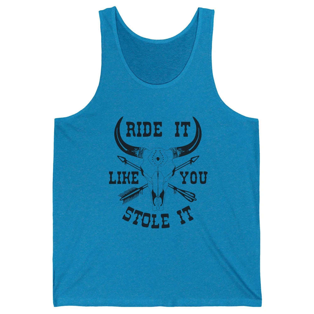 Boho Bull Skull Riding Horse Ride It Like You Stole Western Unisex Jersey Tank