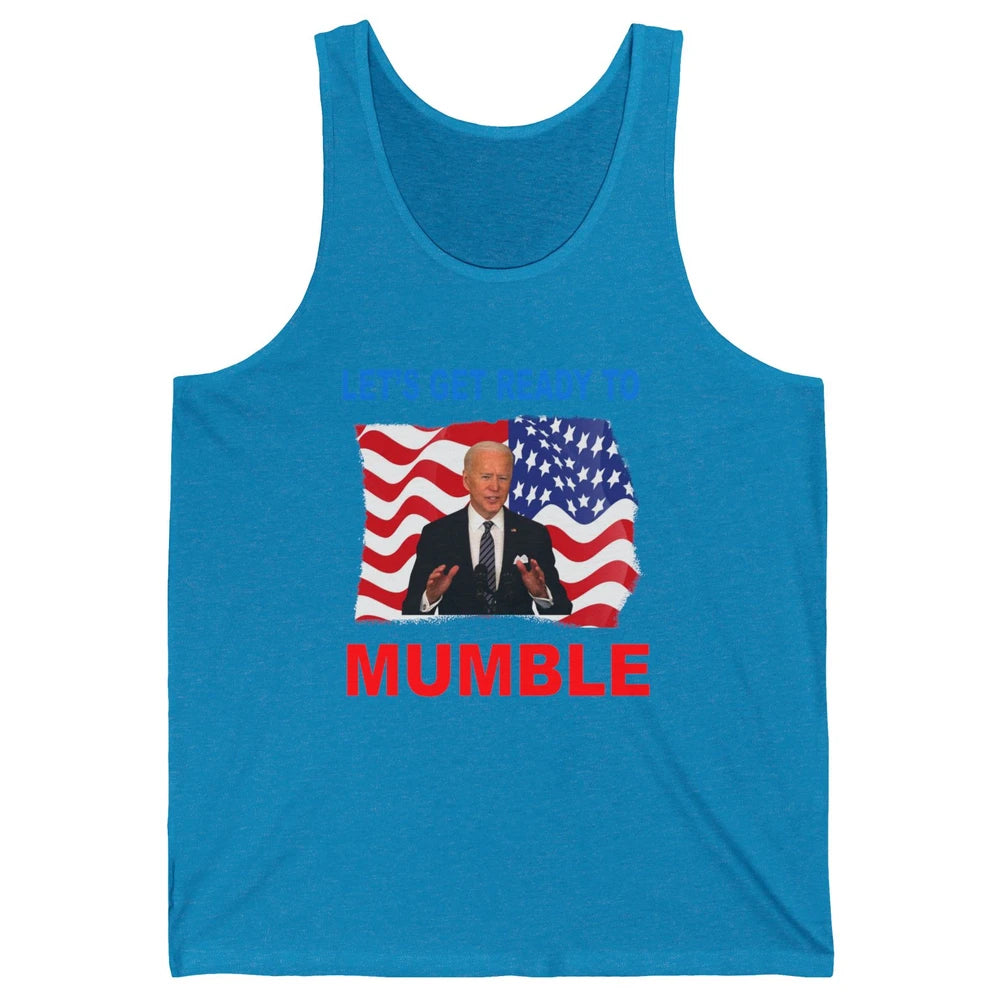 US Flag Joe Biden Let's Get Ready To Mumble Anti Liberals Unisex Jersey Tank