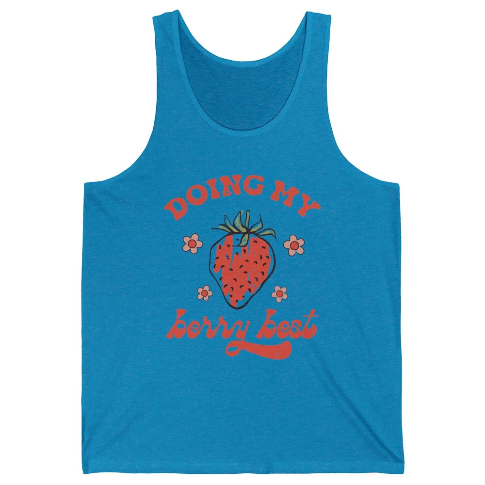 Retro Strawberry Doing My Berry Best Happy Mind Happy Life Unisex Jersey Tank