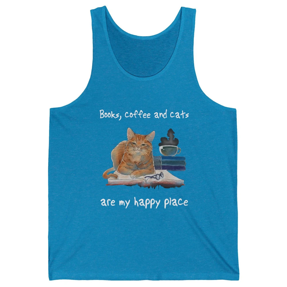 Books Coffee And Cats Are My Happy Place Cat Coffee Book Unisex Jersey Tank