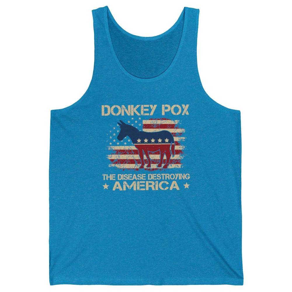 US Flag Donkey Pox The Disease Destroying America Democratic Unisex Jersey Tank