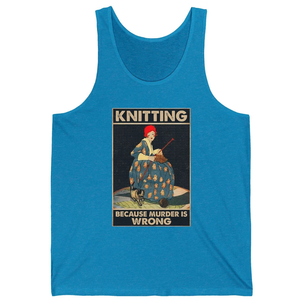 Vintage Knitting Lady Knit Because Murder is Wrong Yarning Unisex Jersey Tank