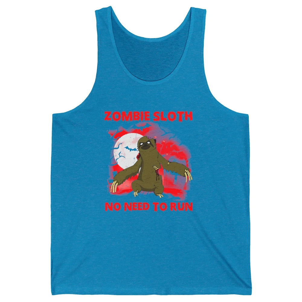 Zombie Sloth No Need To Run Halloween Scary Costume Sloth Unisex Jersey Tank