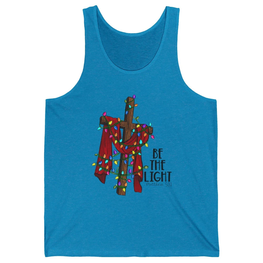 Be The Light Cross Christmas Lights Faith In Jesus Christian Unisex Jersey Tank