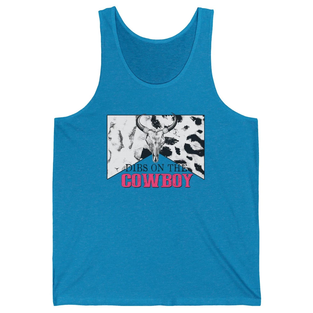 Bull Skull Dibs On The Cowboy Western Country Cowhide Unisex Jersey Tank