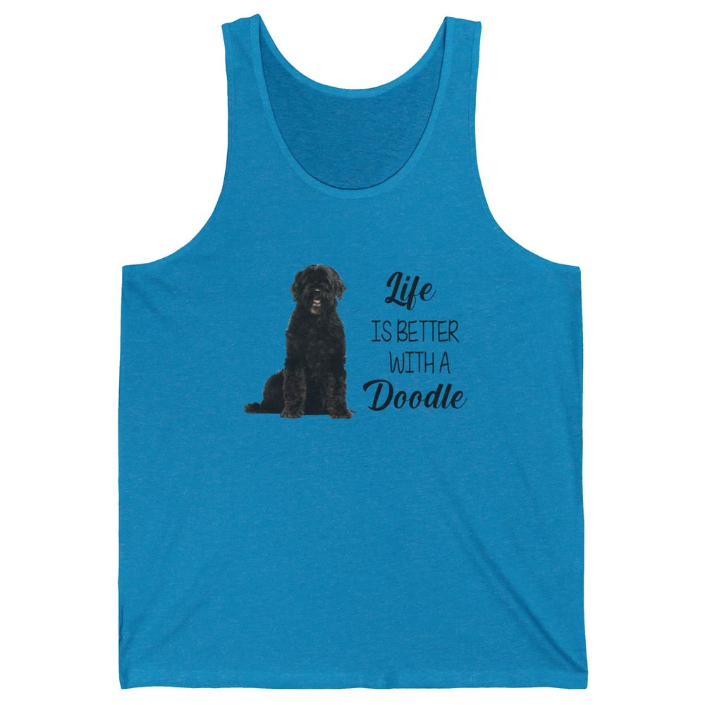 Black Labradoodle Life Is Better With A Doodle Dog Mom Gift Unisex Jersey Tank