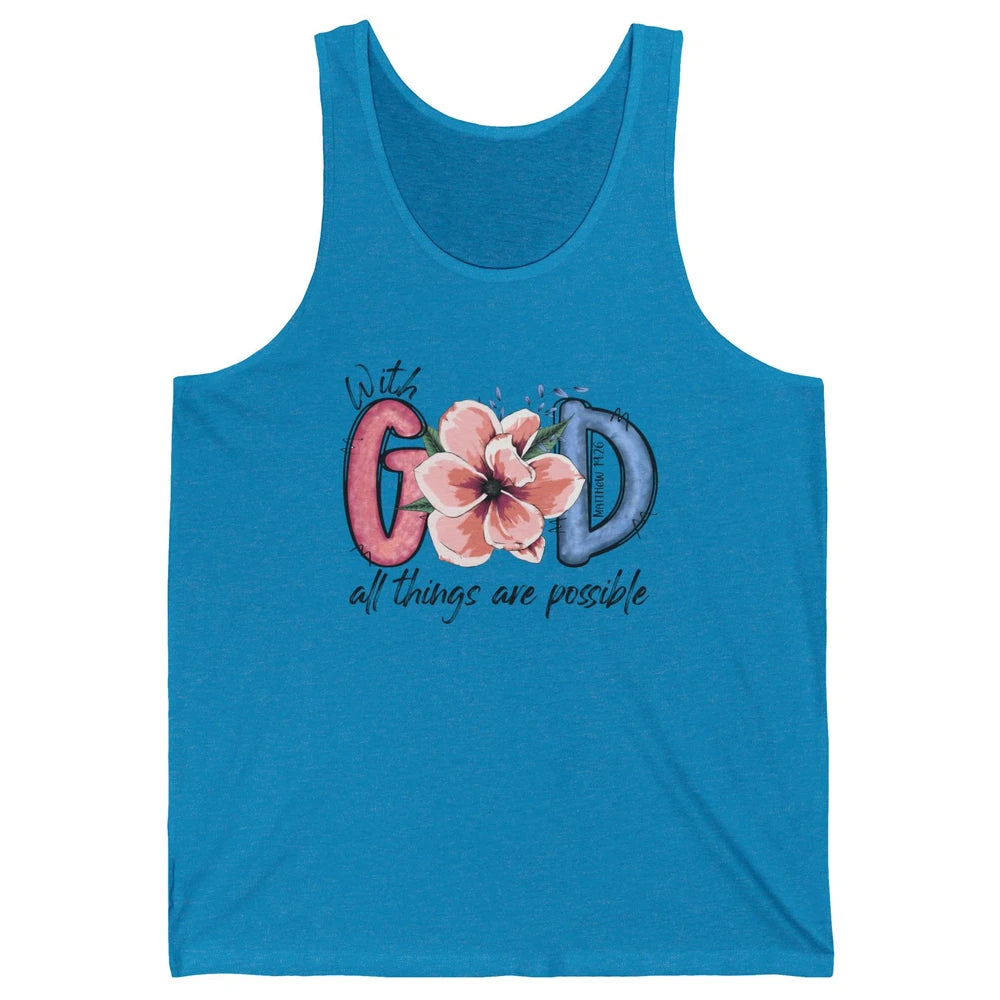 With God All Things are Possible God Saying Jesus Faith Unisex Jersey Tank