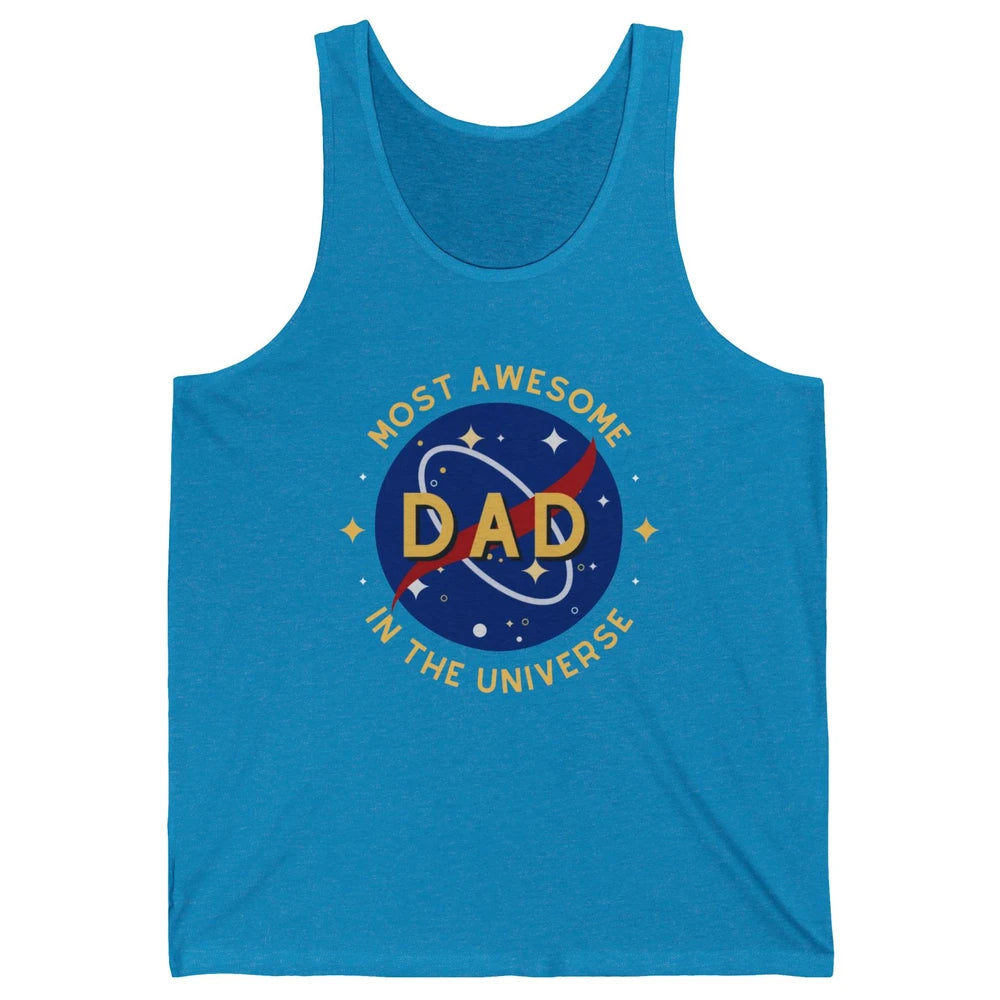 Science Dad Most Awesome Dad In The Universe Father's Day Unisex Jersey Tank