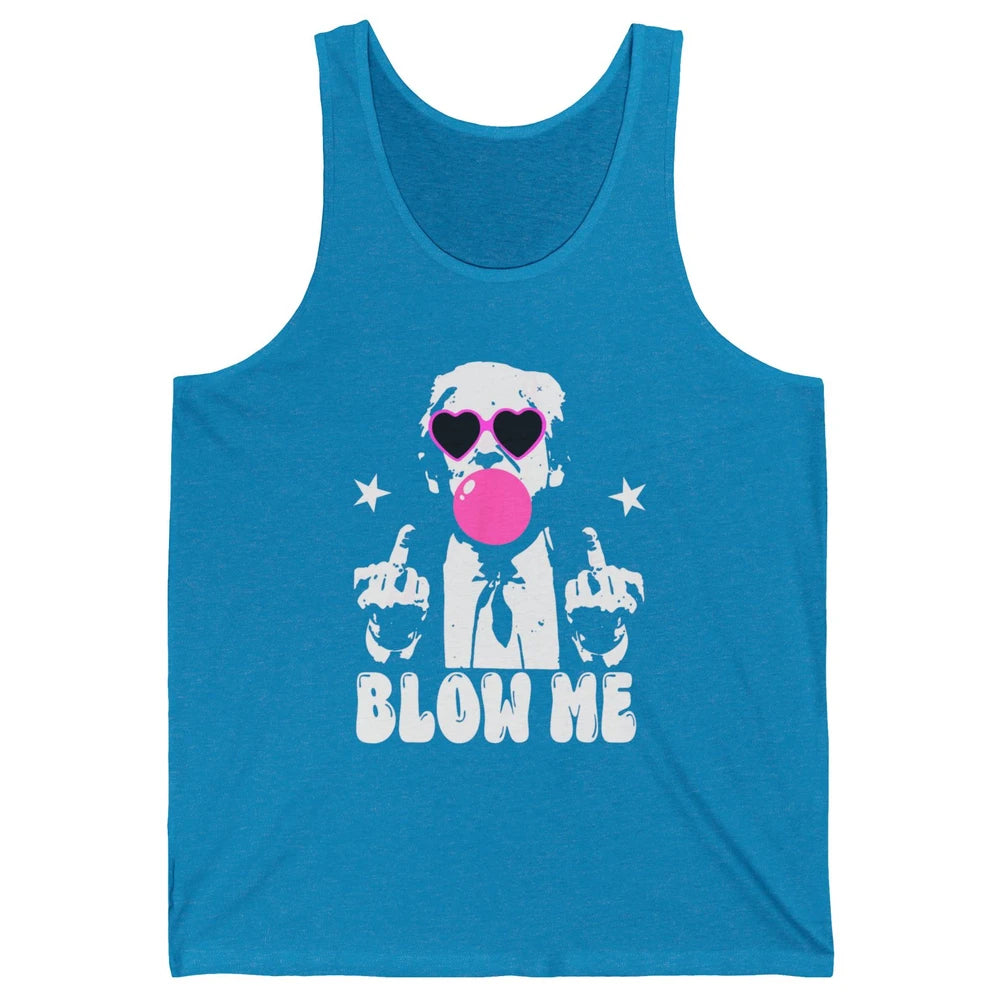 Blow Me Funny Donald Trump Pink Bubble Gum Sarcastic Hand Sign President Heart Sunglasses Chewing Gum Unisex Jersey Tank