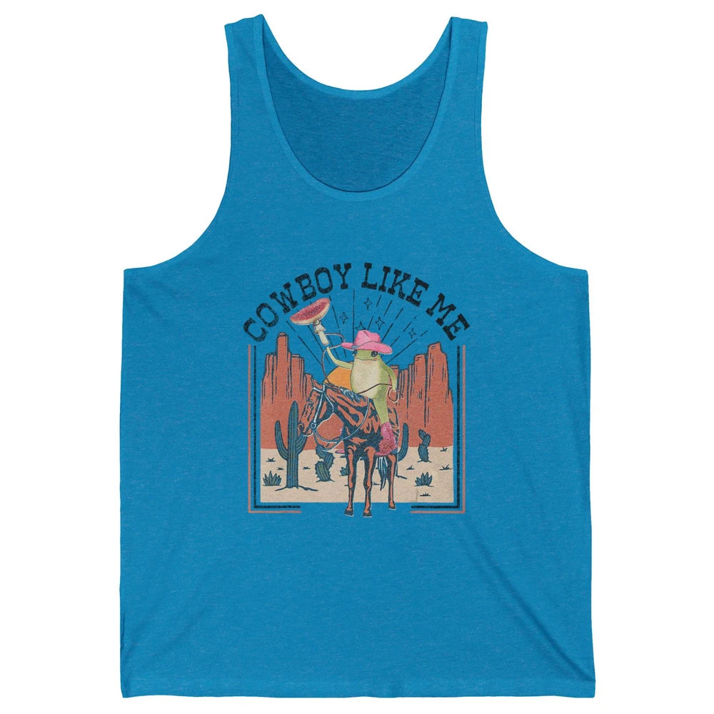 You Cowboy Like Me Funny Cowboy Frog Western Country Cactus Unisex Jersey Tank