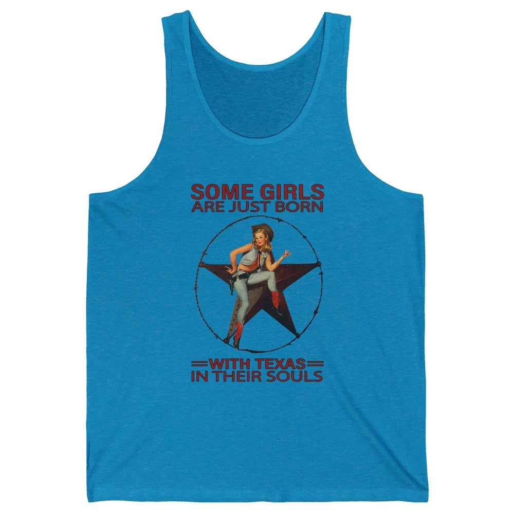 Some Girls Born With Texas In Their Souls Western Cowgirls Unisex Jersey Tank