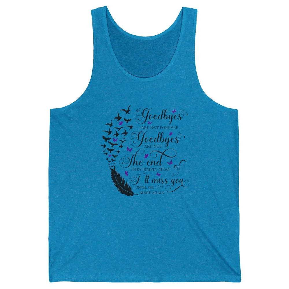 Angel Wing Butterfly Goodbyes Are Not The End Loving Memory Unisex Jersey Tank