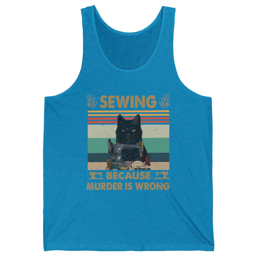 Vintage Black Cat Sewing Because Murder is Wrong Yarning Unisex Jersey Tank