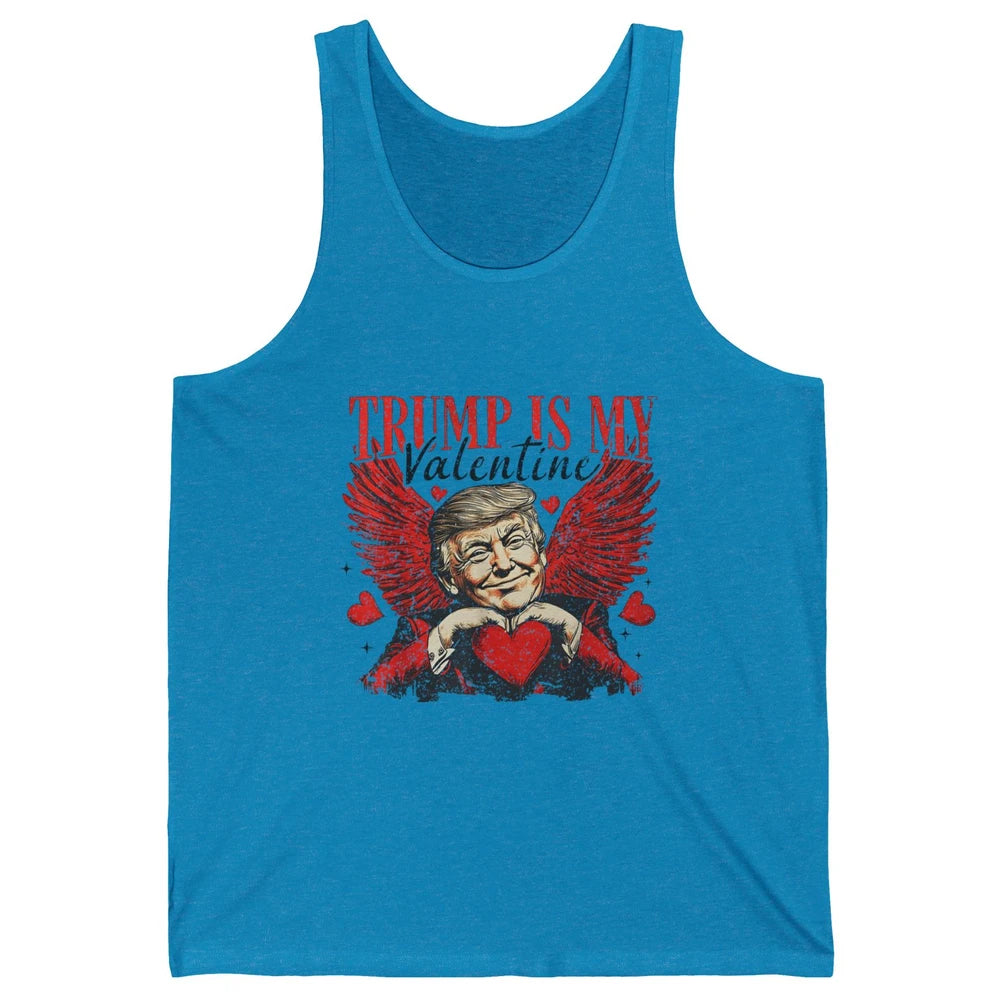 Trump Is My Valentine Funny Cupid Donald Trump Sarcastic Love President Angel Valentine's Day Unisex Jersey Tank