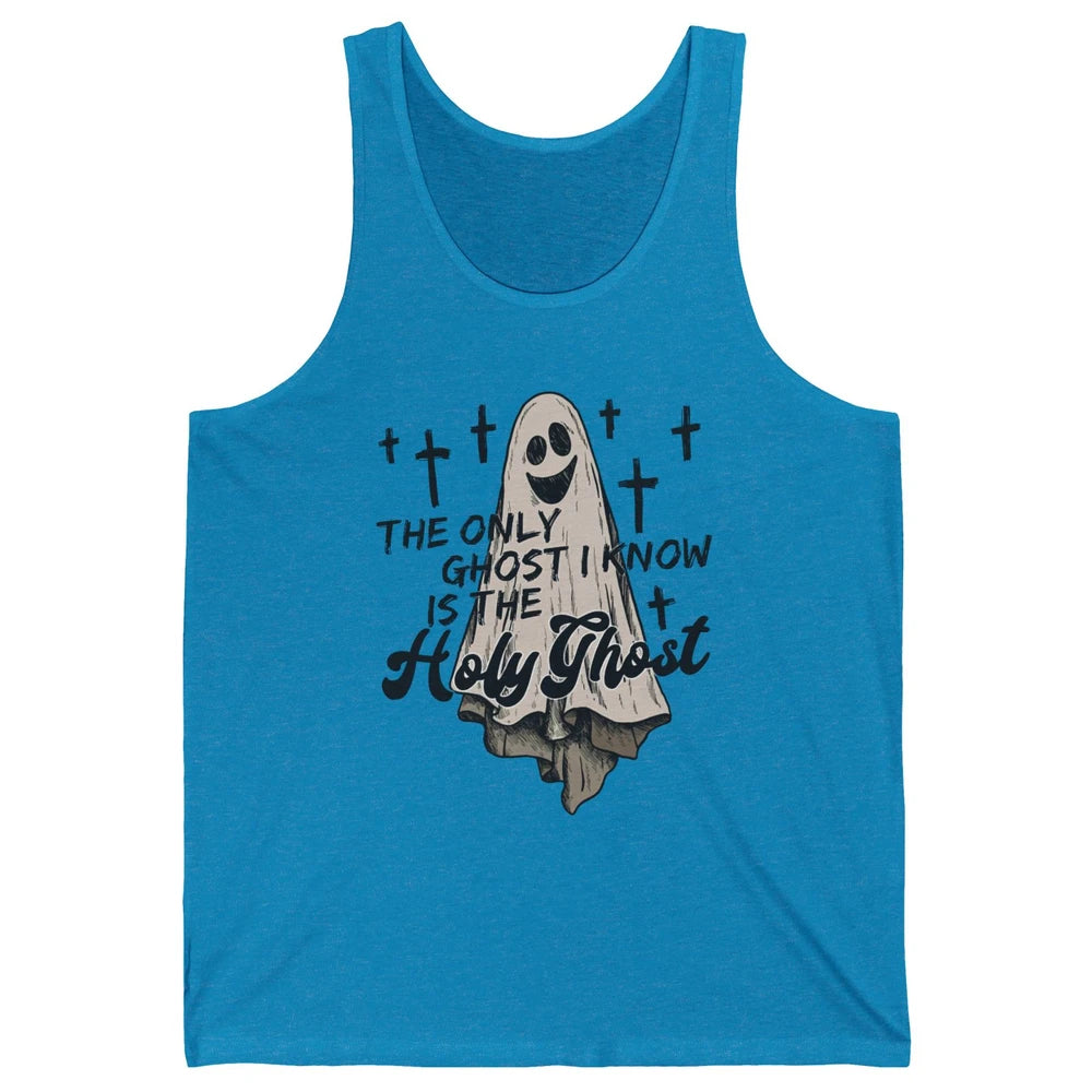 The Only Ghost I Know Is The Holy Ghost Christian Halloween Unisex Jersey Tank