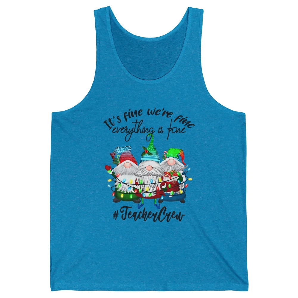 Funny Gnomes Christmas Everything Is Fine Sarcastic Teacher Crew Xmas Unisex Jersey Tank