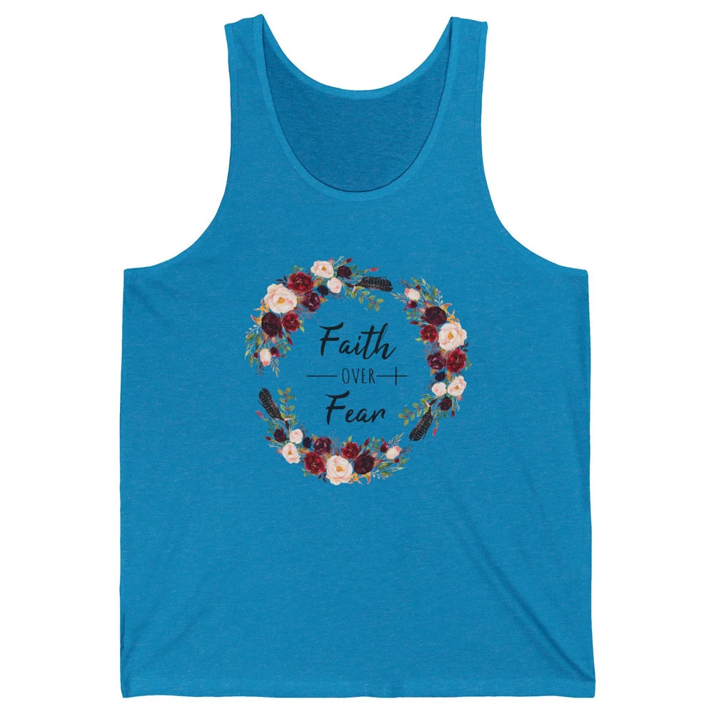 Wreath Faith Over Fear Bible Jesus God Christian Belief Gift Unisex Jersey Tank