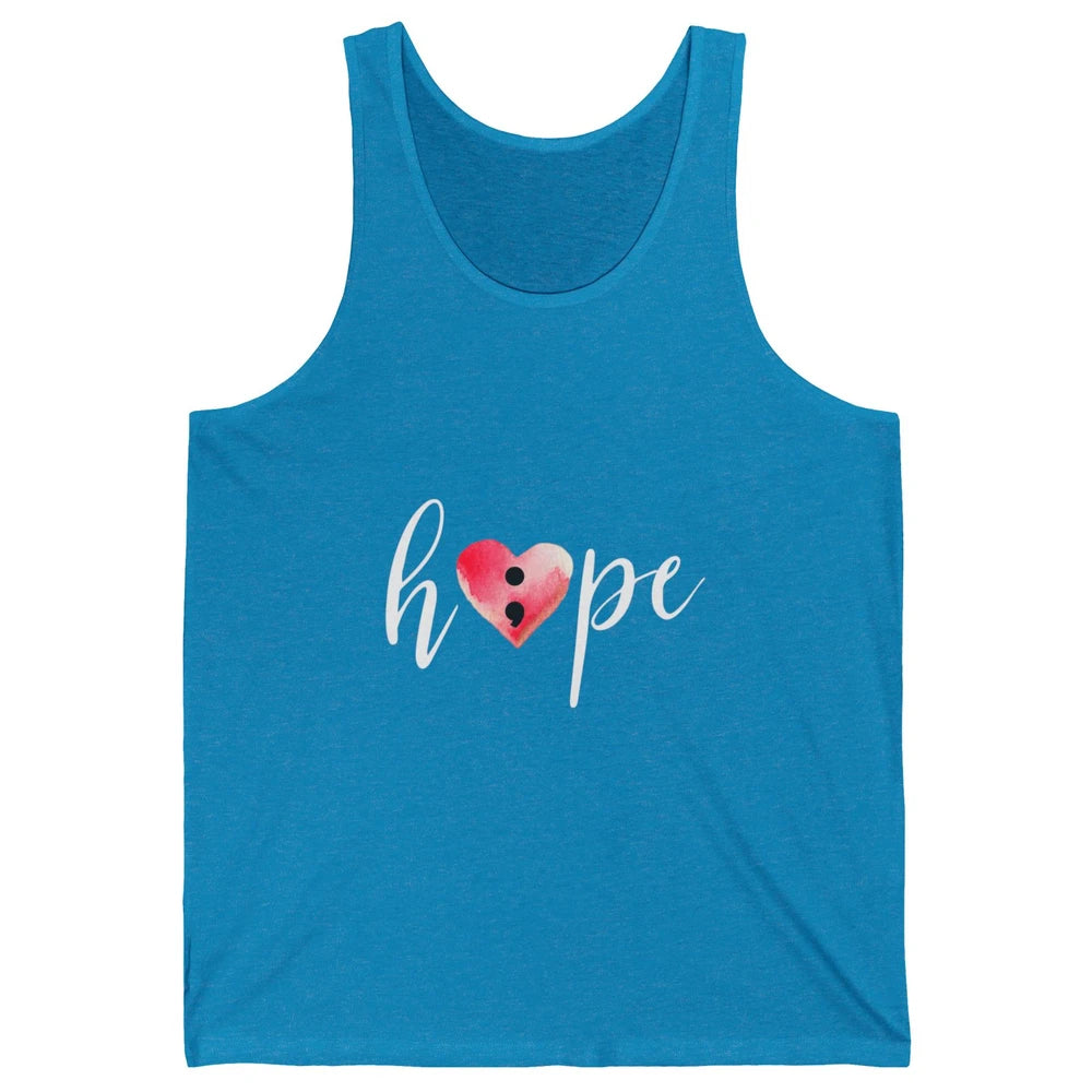 Semicolon Hope Mental Heart Support Suicide Prevention Month Unisex Jersey Tank