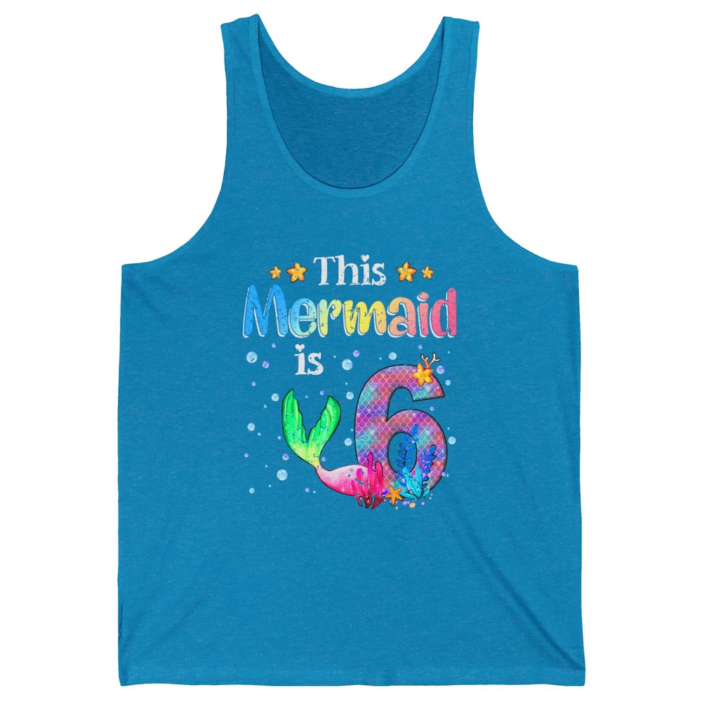 This Mermaid Is 6 Years Old 6th Birthday Boy Girl Gift Unisex Jersey Tank