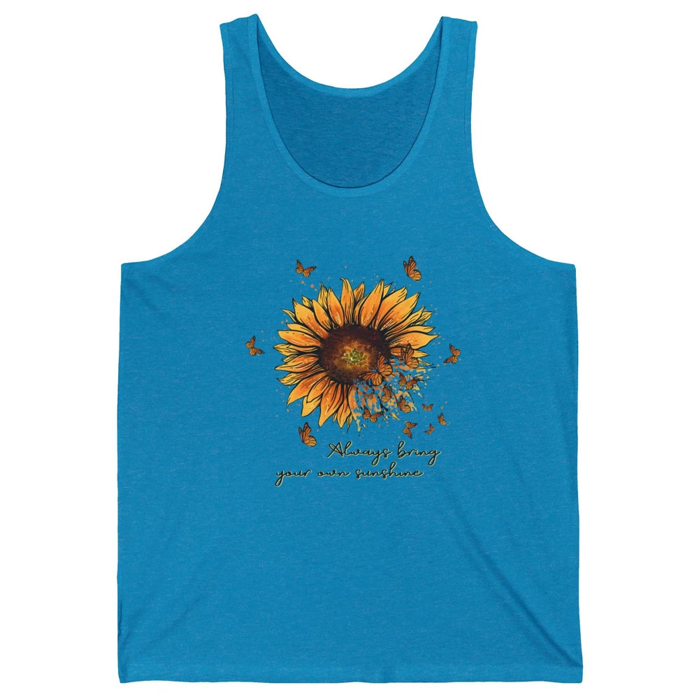 Always Bring Your Own Sunshine Sunflower Butterfly Positive Unisex Jersey Tank