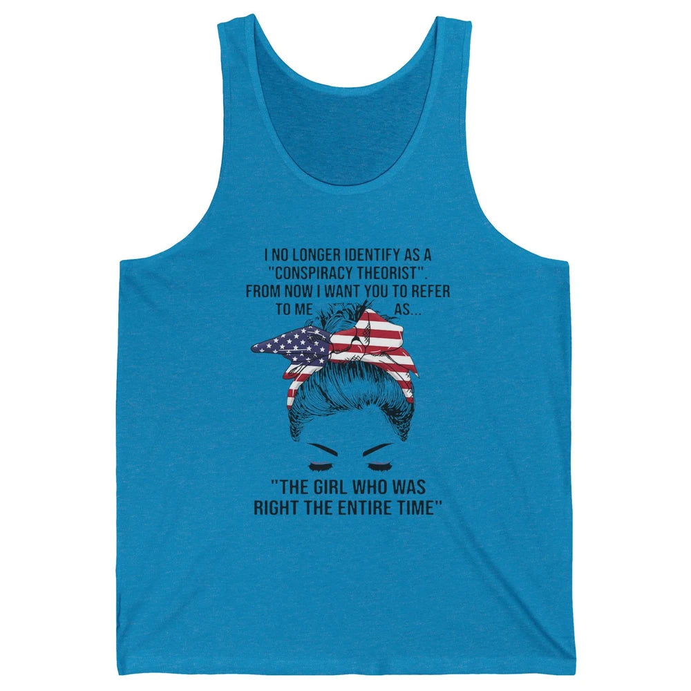 America Girl I No Longer Identify As A Conspiracy Theorist Unisex Jersey Tank