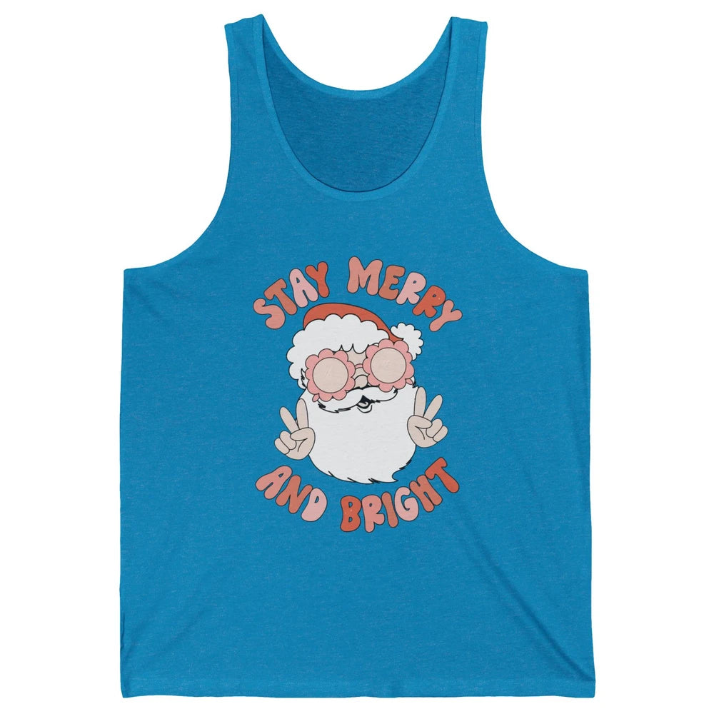 Santa Claus Stay Merry And Bright Christmas Inspirational Unisex Jersey Tank