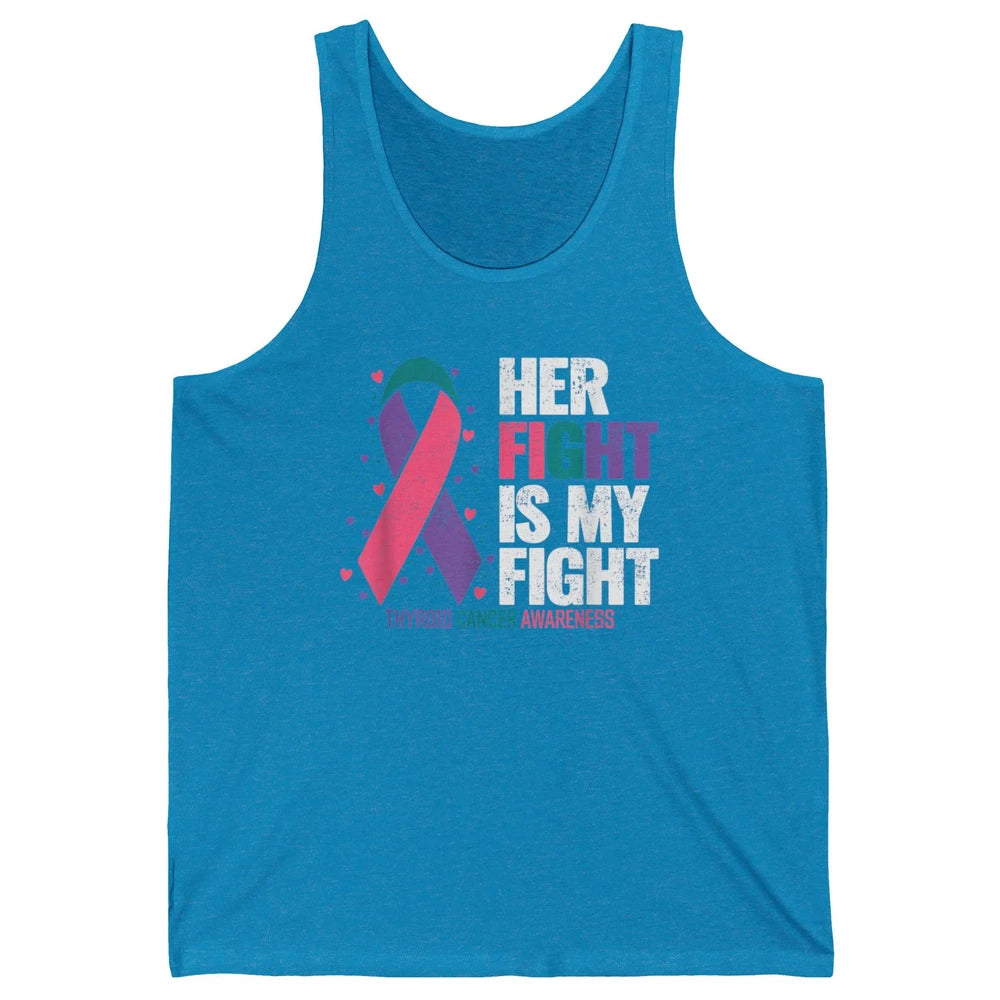 Thyroid Cancer Awareness Her Fight My Fight Warrior Support Unisex Jersey Tank