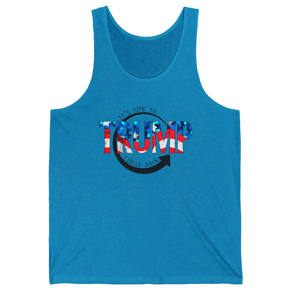 Trump 2024 It's Time To Circle Back US Flag Republican Gift Unisex Jersey Tank