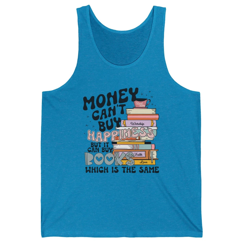 Bookish Money Can't Buy Happiness But Can Buy Books Booknerd Unisex Jersey Tank