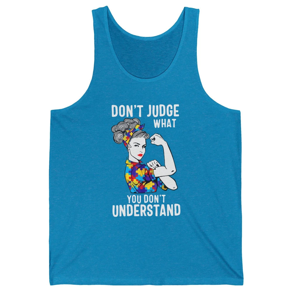 Autism Mom Don't Judge What You Don't Understand Strong Mom Unisex Jersey Tank