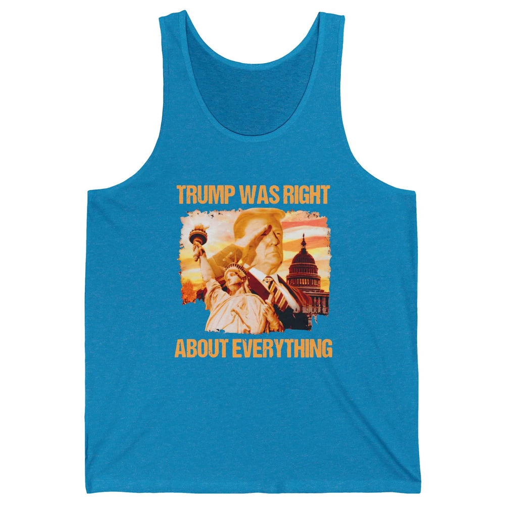 Trump Was Right About Everything Donald Trump President 2024 Unisex Jersey Tank