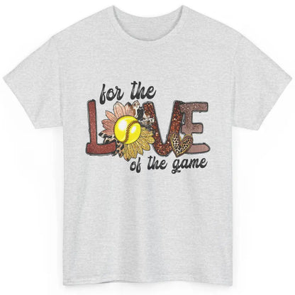 For The Love Of The Game Softball Mom Mothers Day Sunflower Classic Unisex T-Shirt