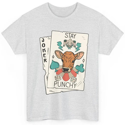 Calf Cow Stay Punchy Playing Cards Western Country Cattles Classic Unisex T-Shirt