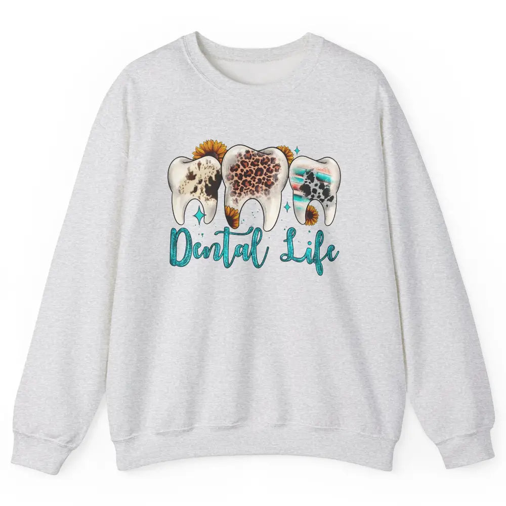 Western Dental Life Tooth Leopard Flower Dentist Hygienist Unisex Crewneck Sweatshirt