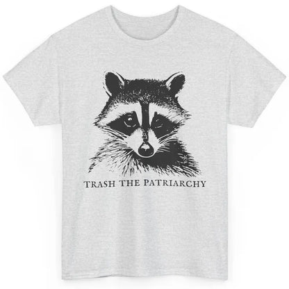 Trash The Patriarchy Funny Raccoon Leftist Feminist Democrat Classic Unisex T-Shirt