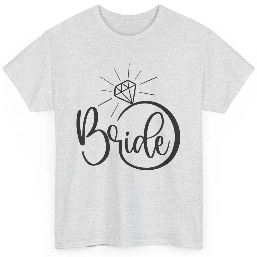 Bride To Be Wedding Ring Future Mrs. Engagement Bachelorette Classic Unisex T-Shirt