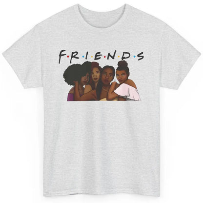 Afro Girls Friends Black Women Melanin Sisters Gift Classic Unisex T-Shirt