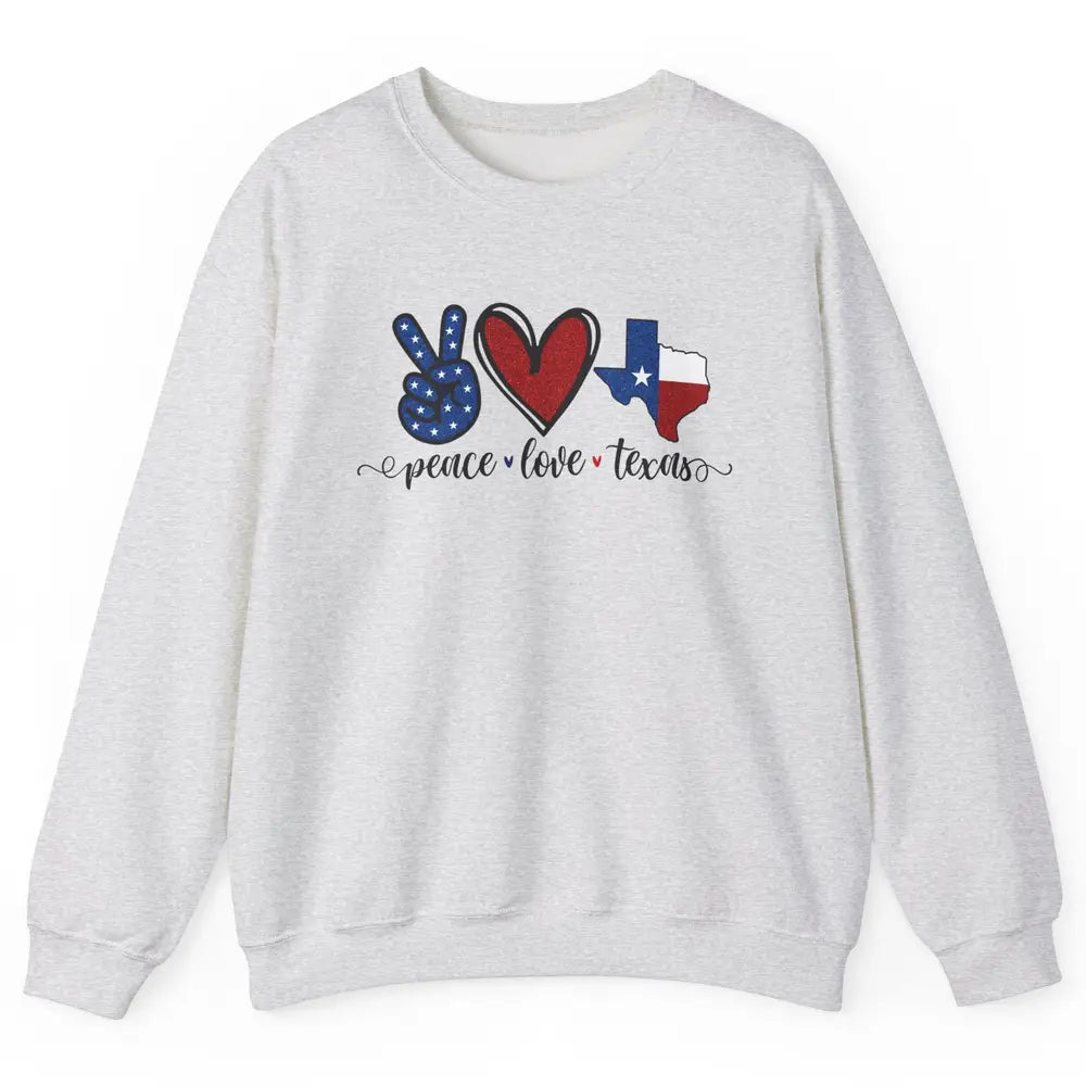 US Flag Peace Love Texas State Map Texan Pride Western Unisex Crewneck Sweatshirt