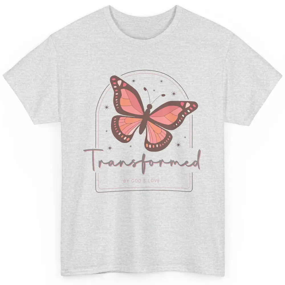 Transformed By God's Love Butterfly Faith Christian Jesus Classic Unisex T-Shirt