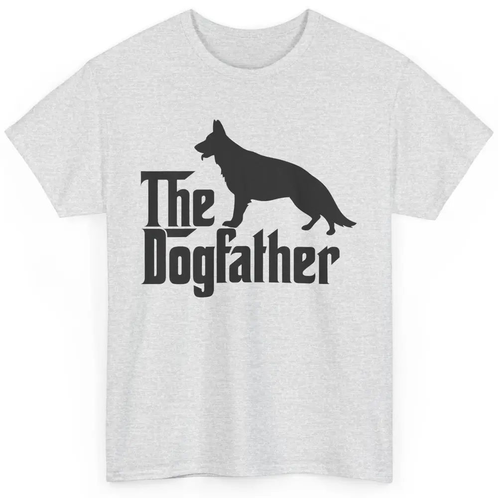 The Dogfather German Shepherd Funny Dog Dad Father Day Classic Unisex T-Shirt