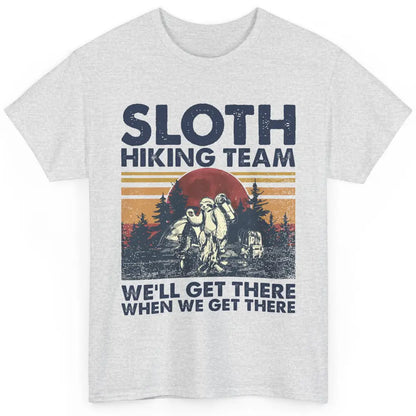 Sloth Hiking Team We'll Get There Vintage Sloth Hiker Hiking Classic Unisex T-Shirt