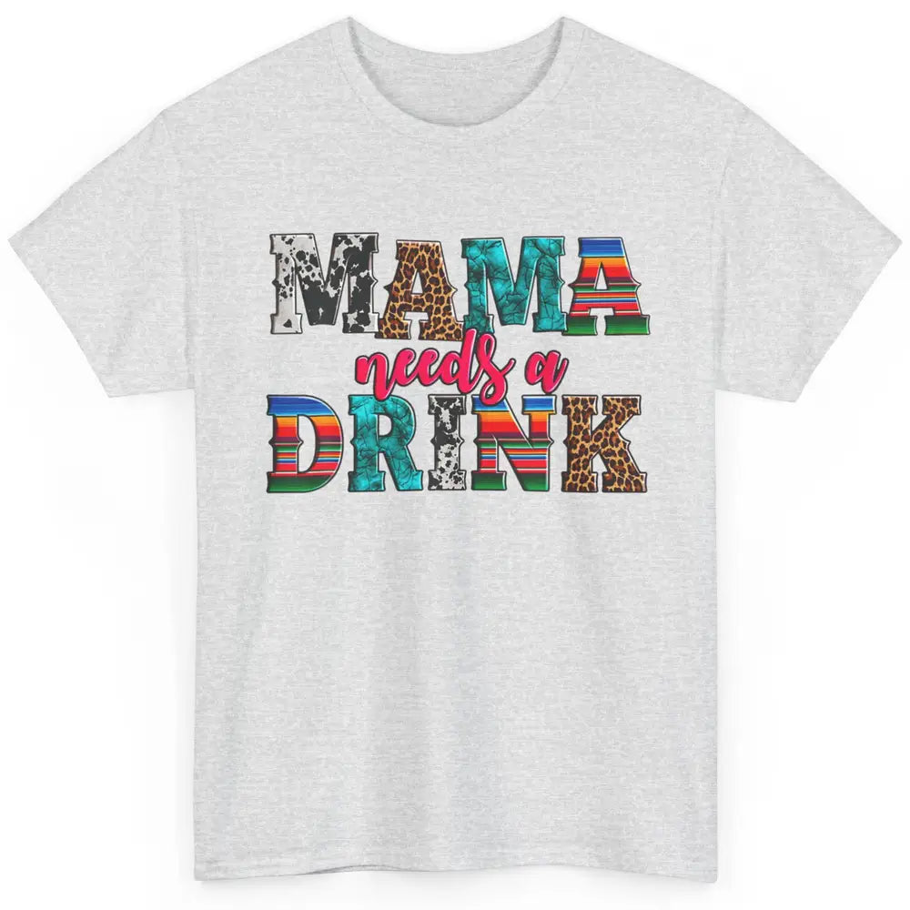 Western Mama Needs Drink Leopard Turquoise Mothers Day Retro Classic Unisex T-Shirt