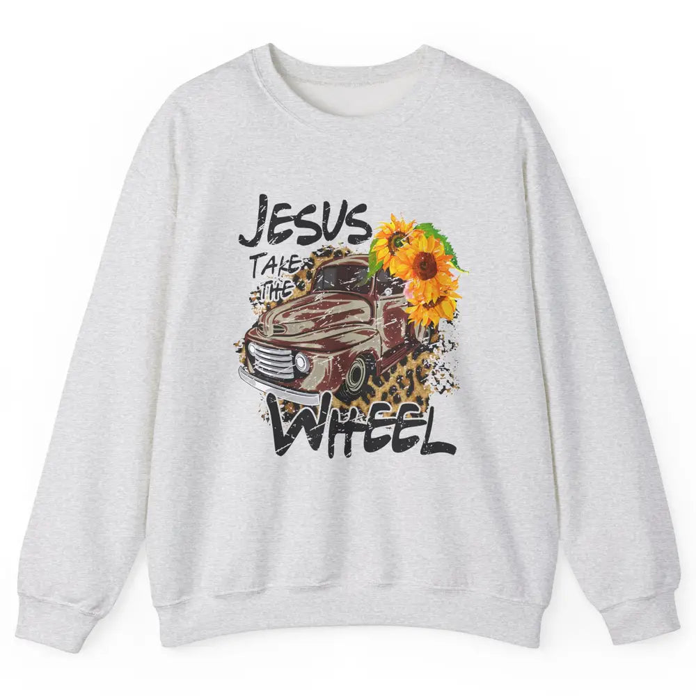 Sunflower Truck Jesus Take The Wheel Christian Gift Leopard Unisex Crewneck Sweatshirt