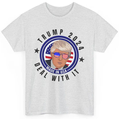 Vote Trump 2024 Deal With It Funny Republican Pro America Classic Unisex T-Shirt