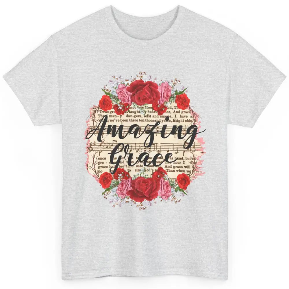 Floral Amazing Grace Jesus Lovers Christian Religious Gift Classic Unisex T-Shirt