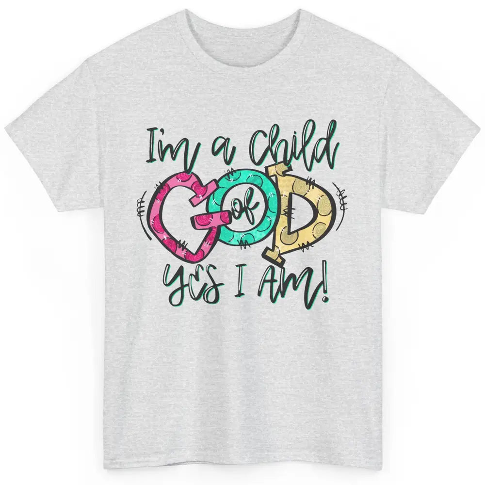 Christian I'm Child of God Hand Drawn Bible Verse Religious Classic Unisex T-Shirt