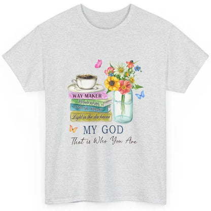 Floral Butterfly Coffee Cup Way Maker God Jesus Christian Classic Unisex T-Shirt